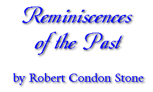 Reminiscencs of the Past, by Robert Condon Stone