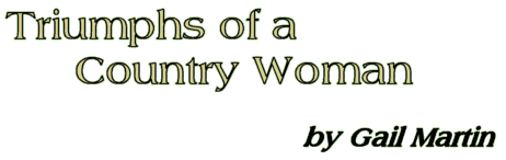 Triumphs of a Country Woman, by Gail Martin