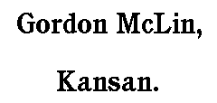 Gordon McLin, Kansan.