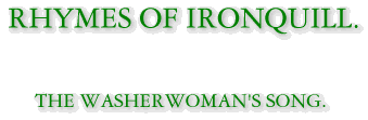 Rhymes of Ironquill: The Washerwoman's Song.