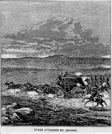 STAGE ATTACKED BY INDIANS.