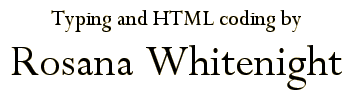 Typing and HTML coding by Rosana Whitenight