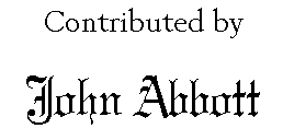 Contributed by John Abbott