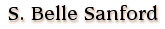 S. Belle Sanford