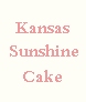 Kansas Sunshine Cake