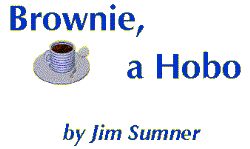 'Brownie, a Hobo' by Jim Sumner [with blue-striped coffee cup and a spoon resting on the saucer]