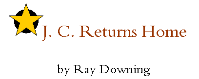 'J. C. returns home' by Ray Downing
